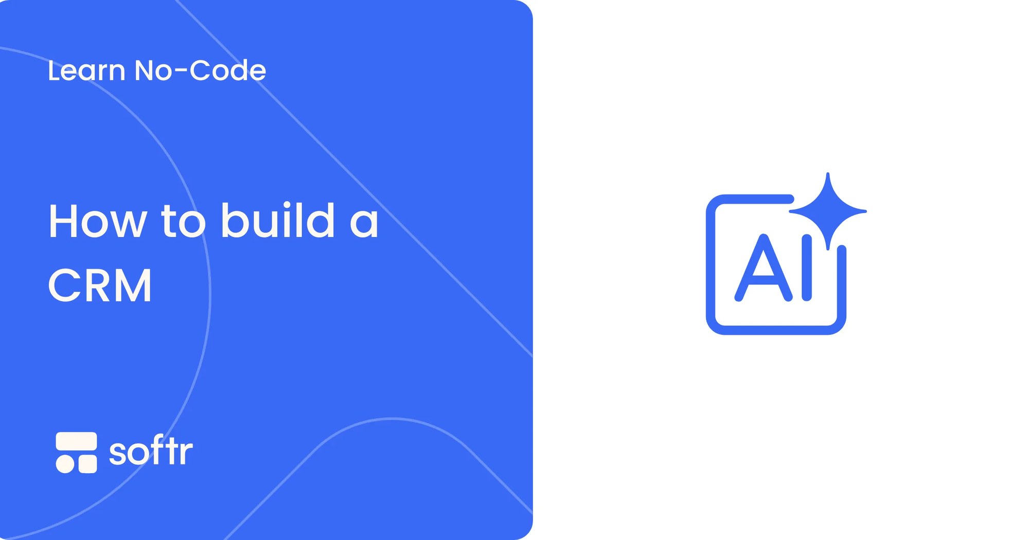 How to build a custom AI-powered CRM with Softr