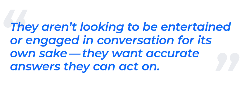 quote describing how people want accurate answers from chatbots