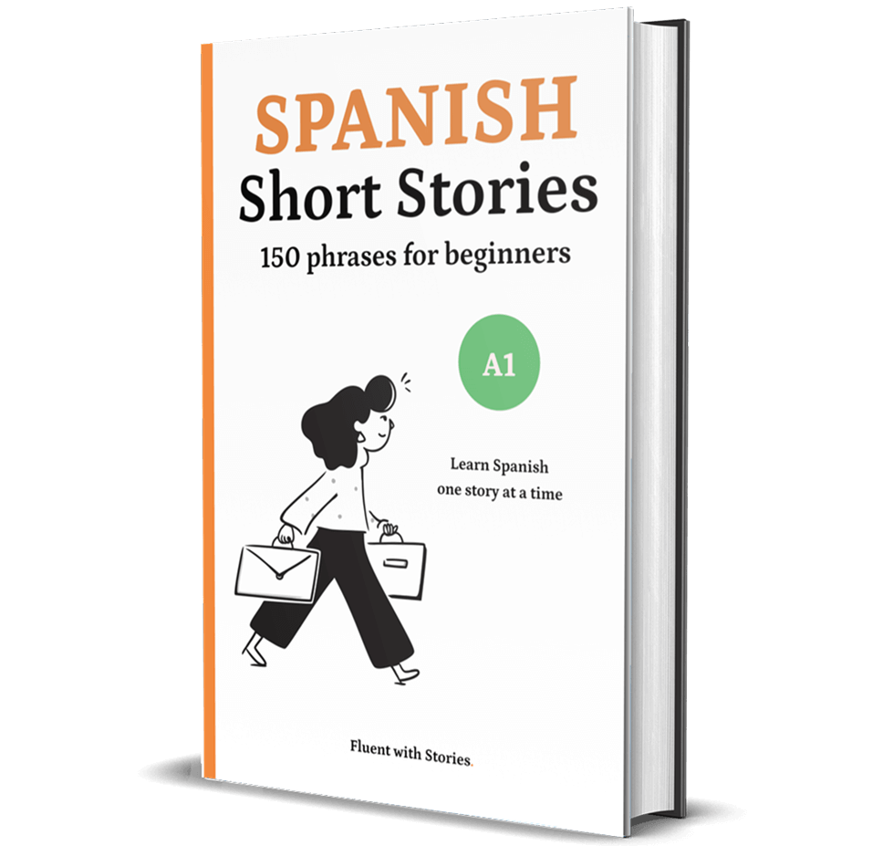 Book cover of "150 Phrases Through Spanish Short Stories for Beginners (A1)" from the Fluent with Stories brand