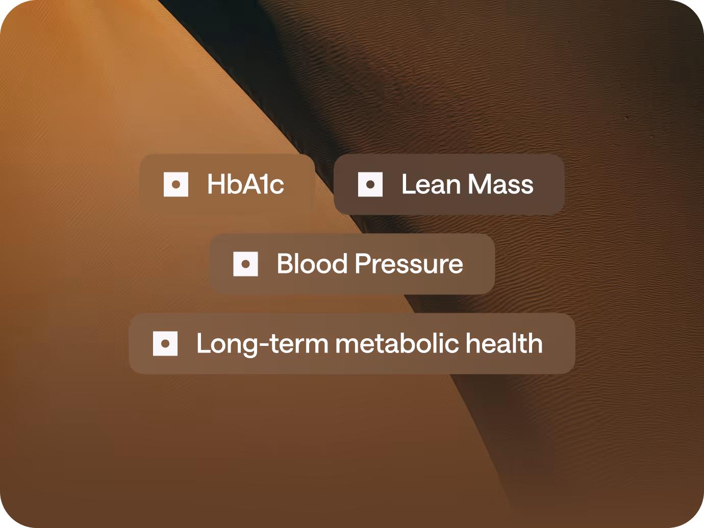 Text listing health metrics: HbA1c, Lean Mass, Blood Pressure, and Long-term metabolic health on a brown textured background.