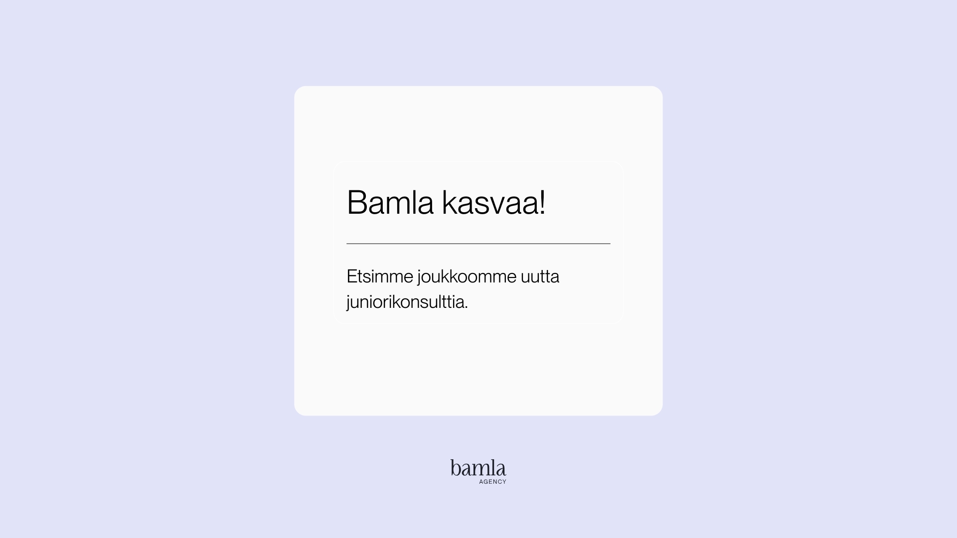 Bamla kasvaa taas - etsimme joukkoomme viestintäkonsulttia!