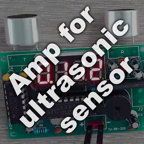DIY Amp for an Ultrasonic Range Finding Sensor
