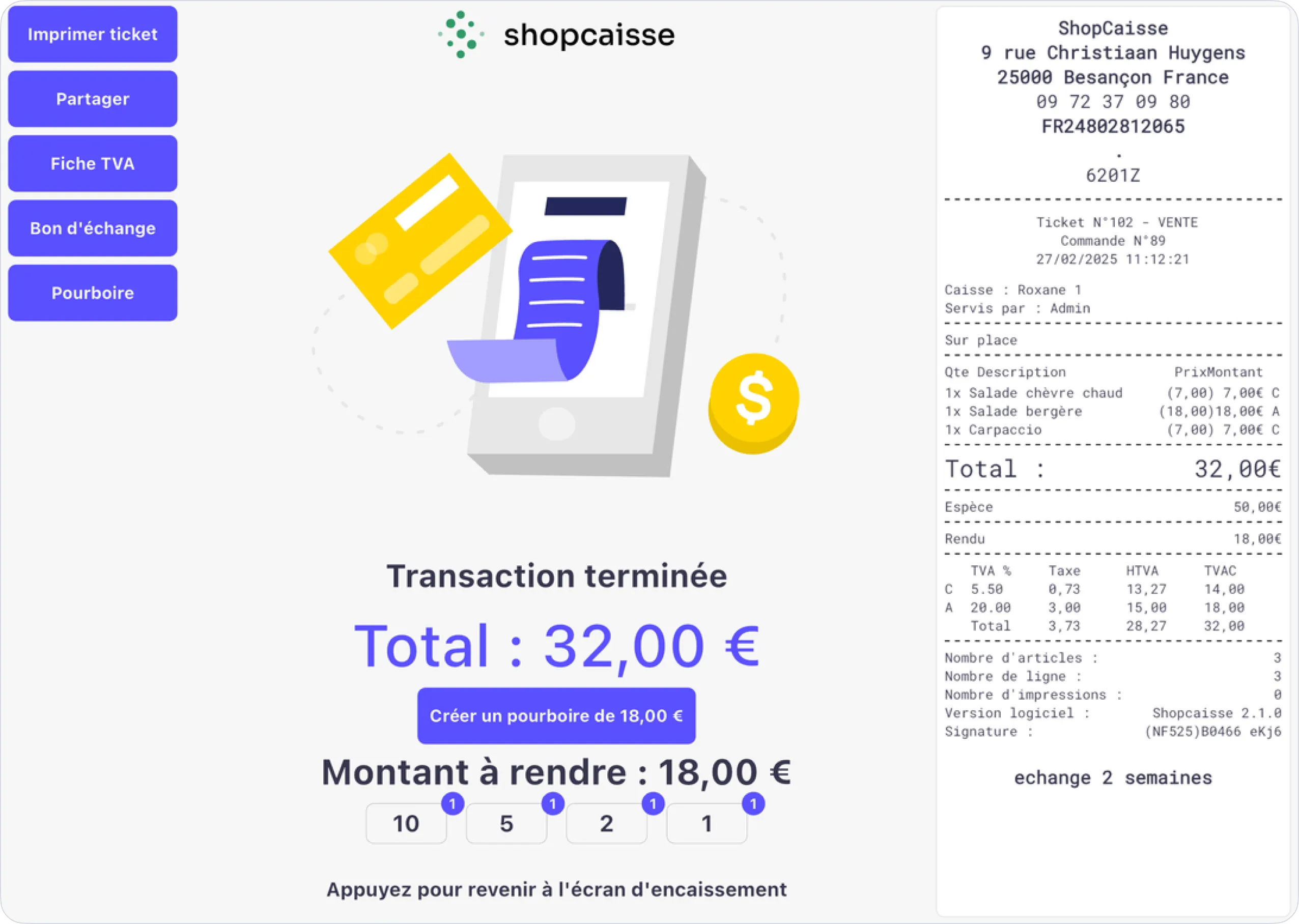 Interface de vente ShopCaisse affichant une transaction terminée avec un total de 32 euros, montant à rendre 18 euros, et un reçu détaillé des articles achetés.