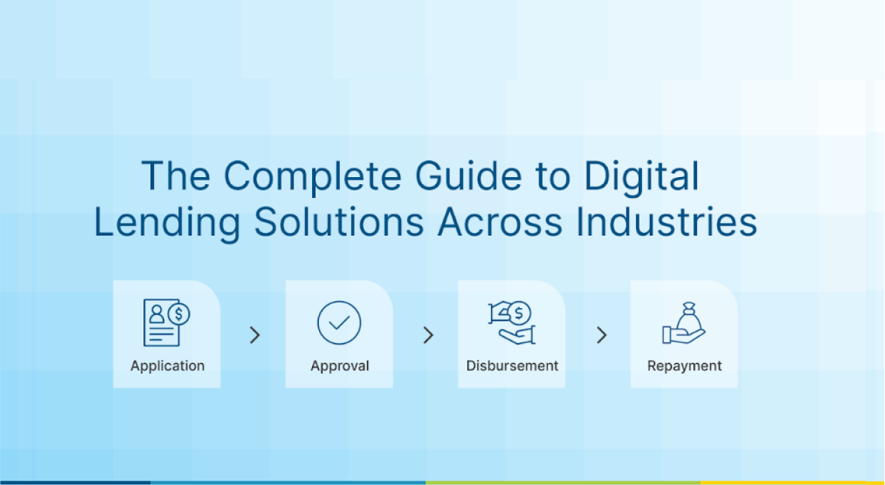 The Complete Guide to Digital Lending Solutions Across Industries