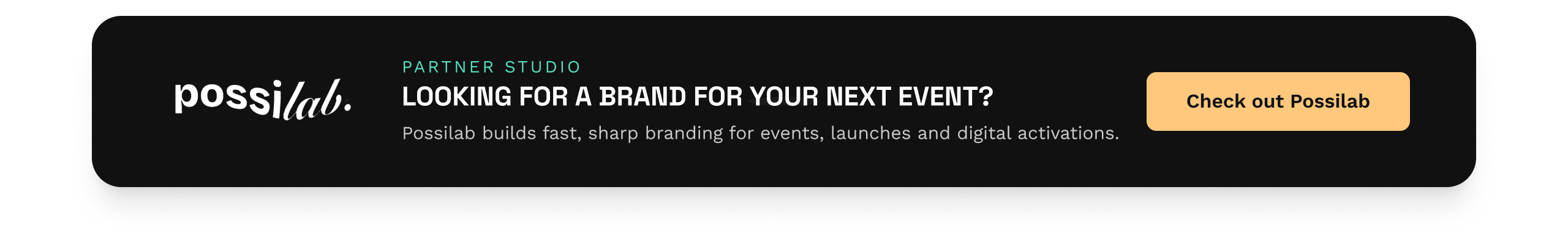 Banner link, Looking for a brand for your next event? Check out Possilab Studio