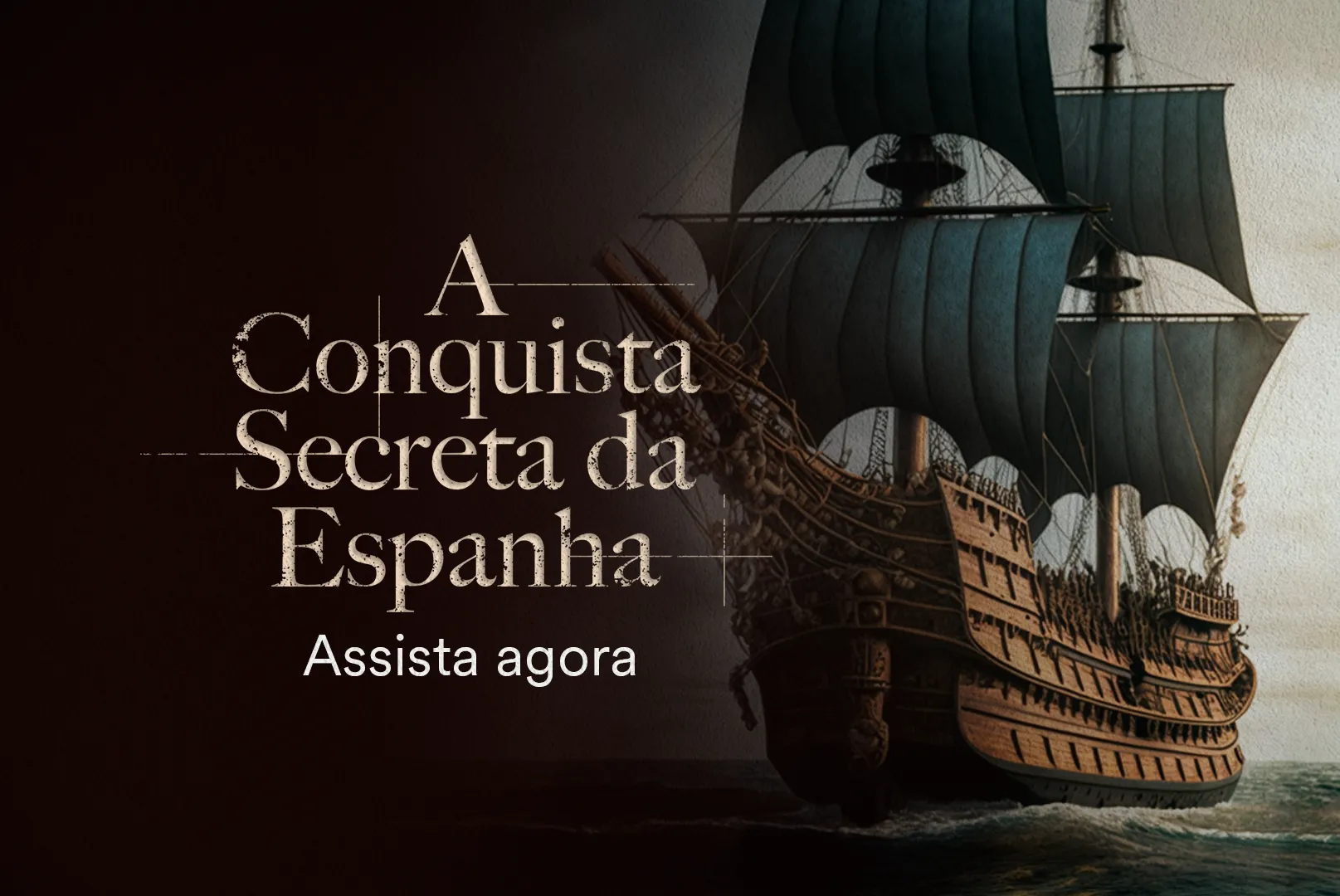 A Conquista Secreta da Espanha