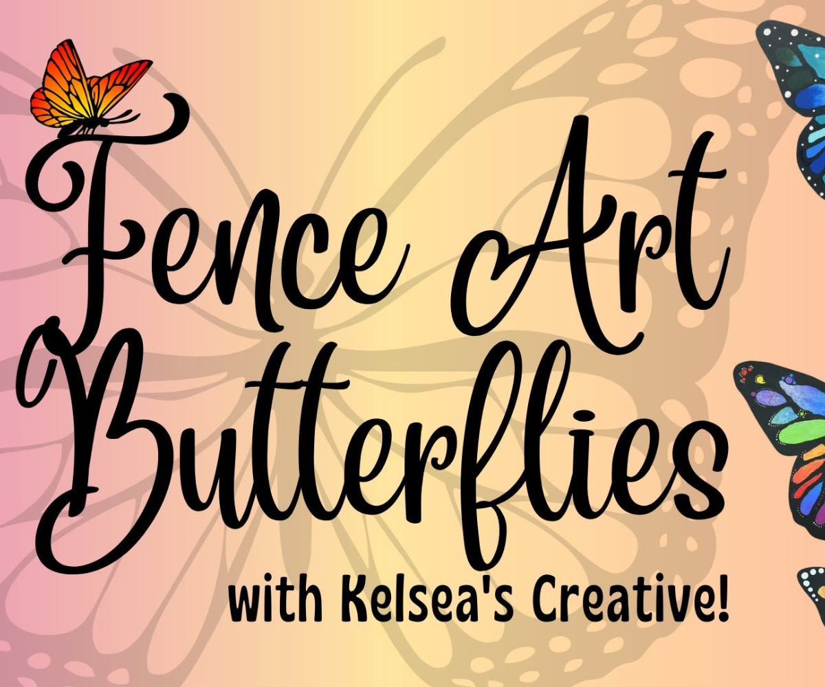 Fence Art Butterflies Workshop