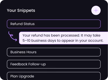 App snippet menu showing refund status processed with a 5–10 business day delay, plus other snippet options.