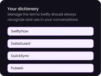 Dictionary interface listing terms SwiflyFlow, DataGuard, QuickSync, and PulseAI with management instructions.