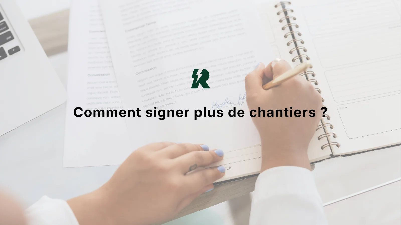 devis travaux : comment signer plus de chantiers ?