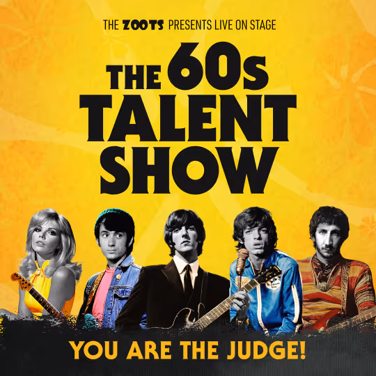 The 1960s Talent Show with The Zoots Barrington Arts and Community Centre Friday 5th September