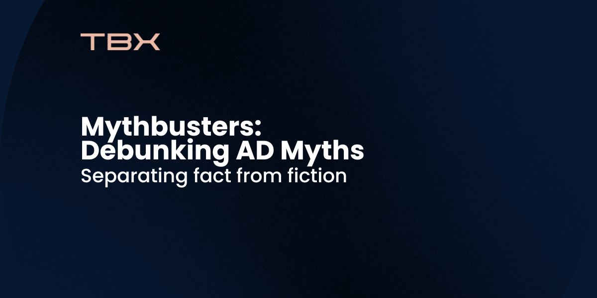 Mythbusters: Debunking AD Myths