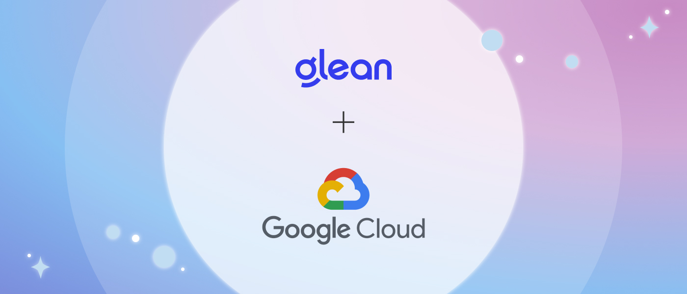 Glean partners with Google Cloud to deliver and scale leading enterprise search 