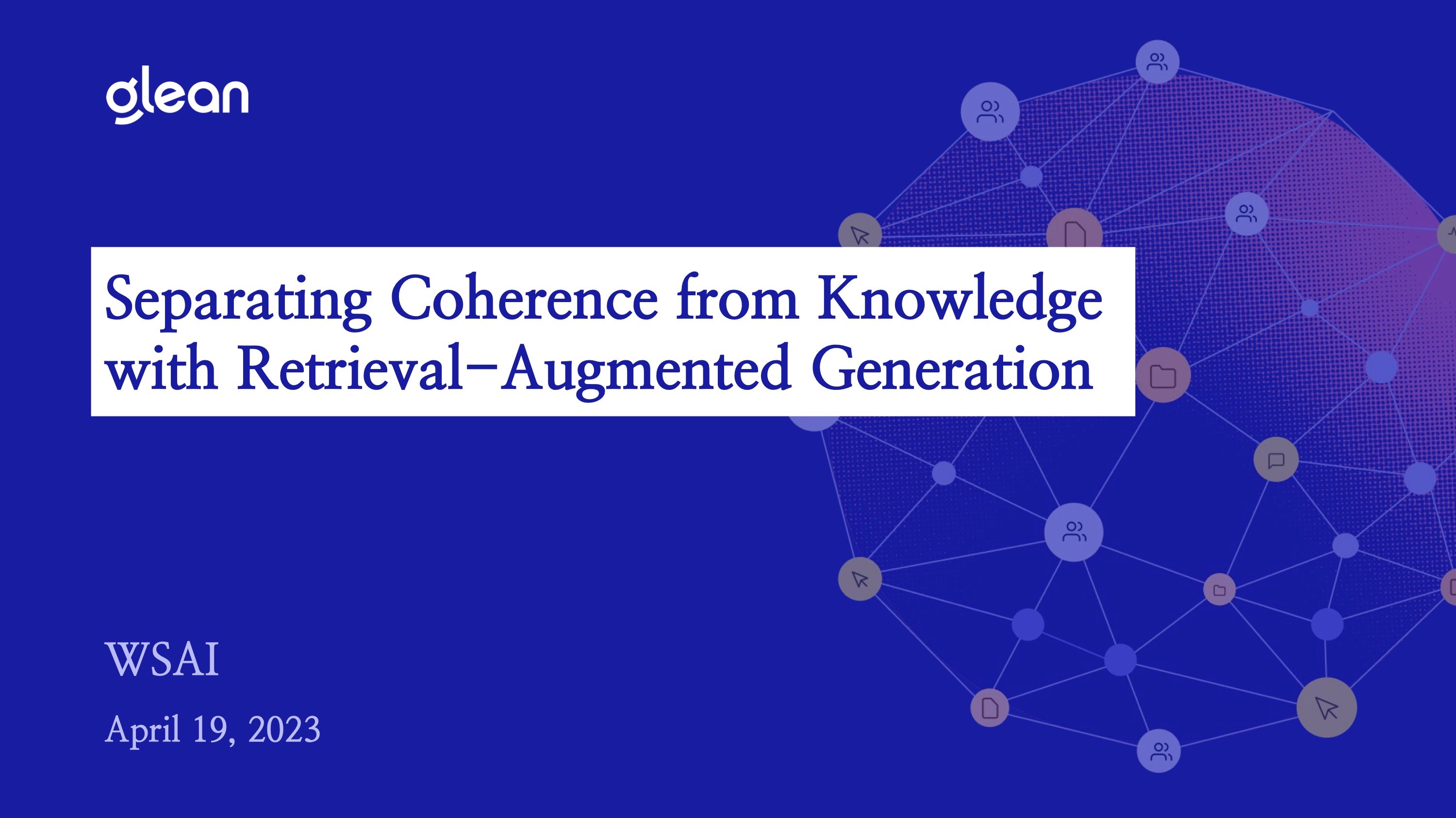 Glean sparks curiosities around generative LLMs for the workplace at World Summit AI 2023
