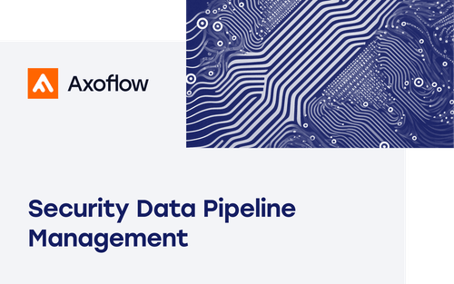 Security Data Pipeline Management – Axoflow
