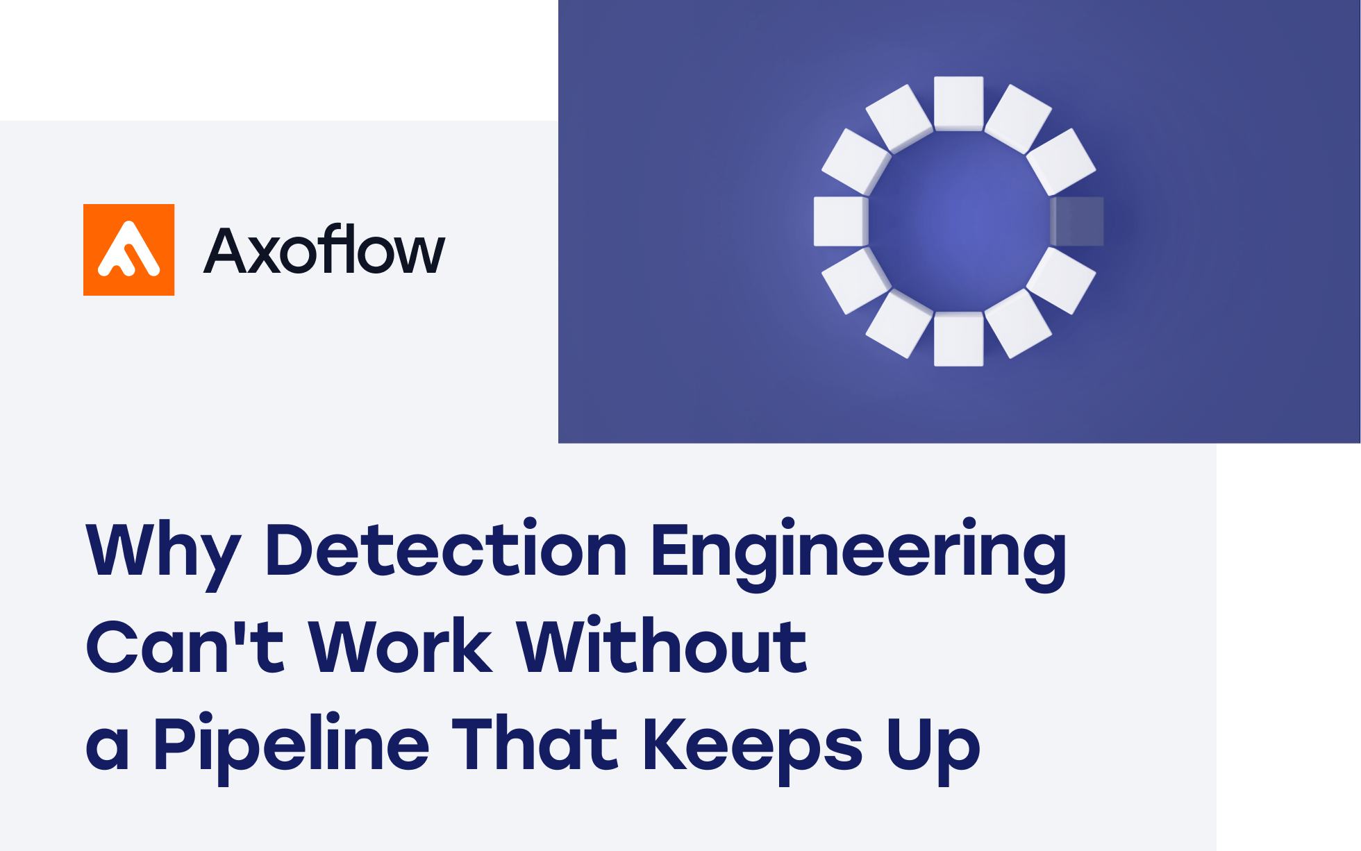 Why Detection Engineering Can't Work Without a Pipeline That Keeps Up