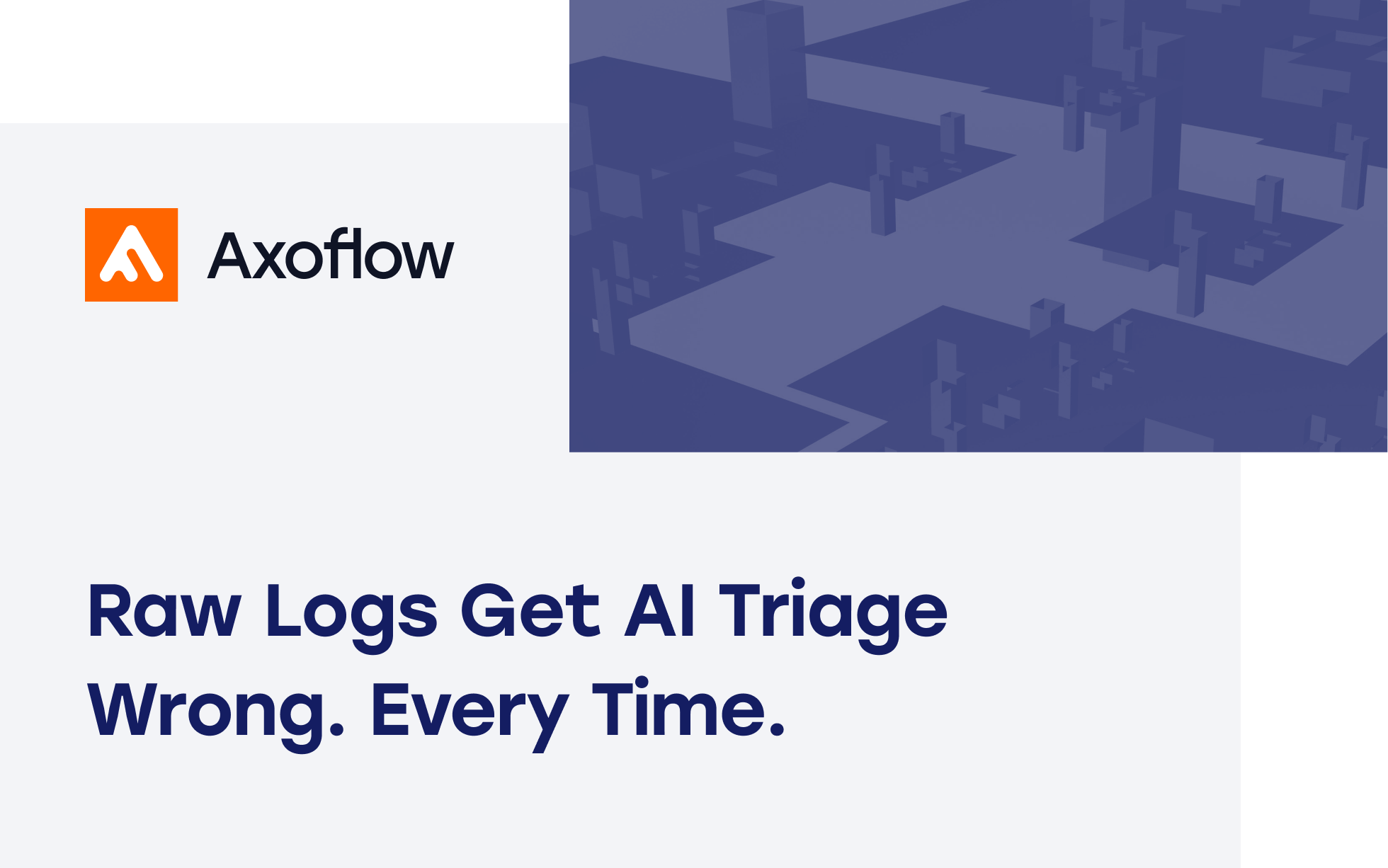 Raw Logs Get AI Triage Wrong. Every Time.