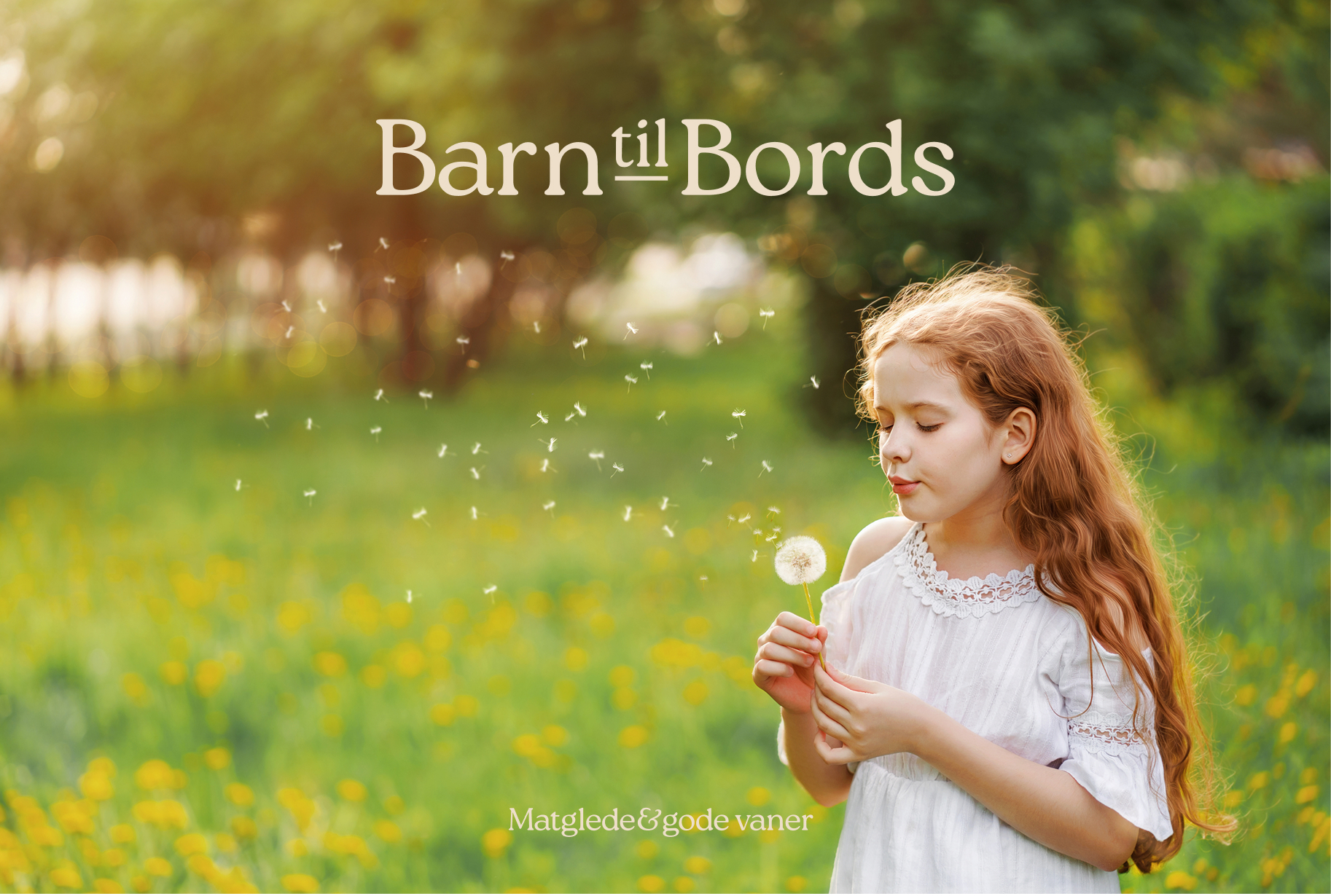 Barn til Bords logo over a girl with a dandelion in a meadow