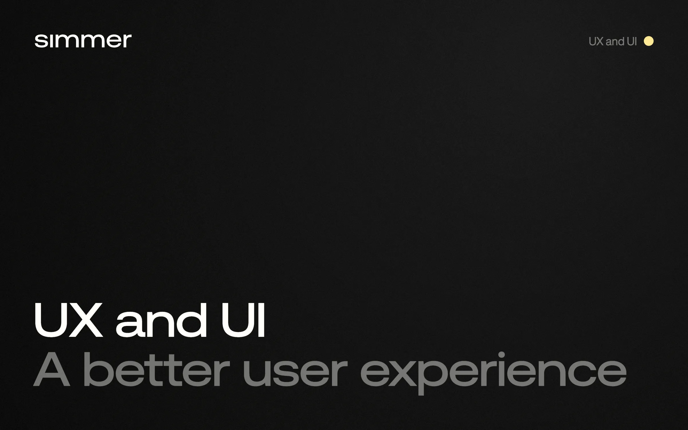 UX and UI: a better user experience