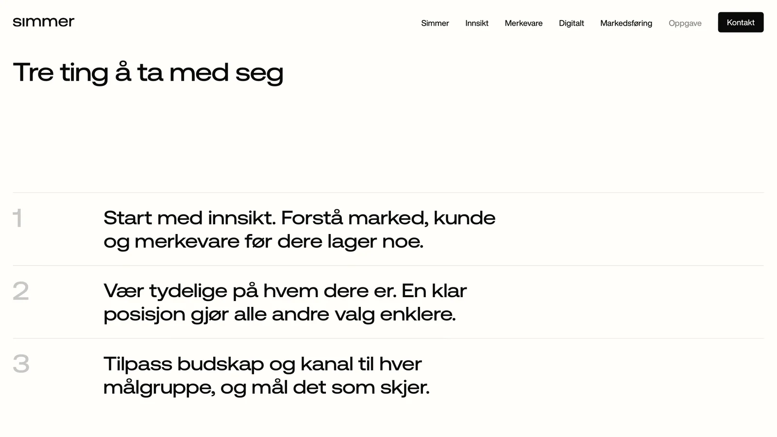 Tre ting å ta med seg: start med innsikt, vær tydelige på hvem dere er, og tilpass budskap og kanal