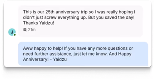 Chat showing a customer thanking Yaidzu for saving their 25th anniversary trip and Yaidzu's happy reply.