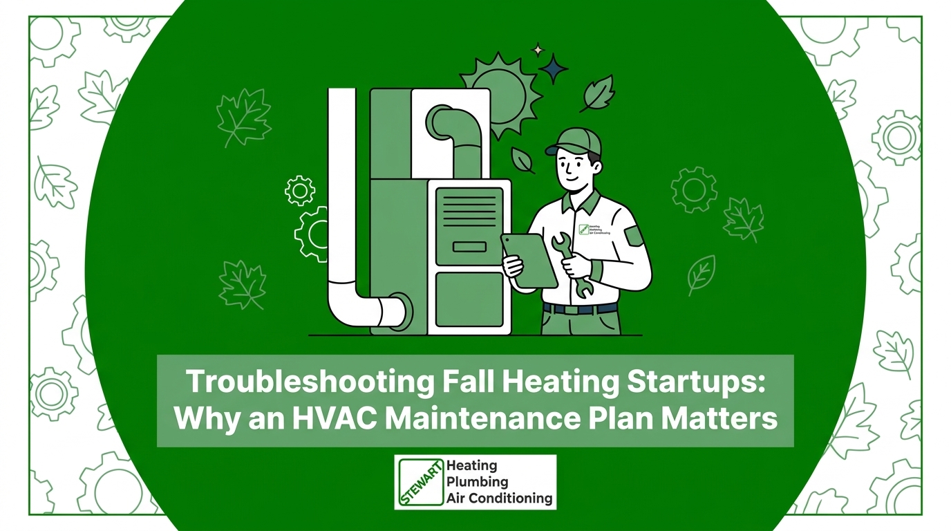 Troubleshooting Fall Heating Startups: Why an HVAC Maintenance Plan Matters