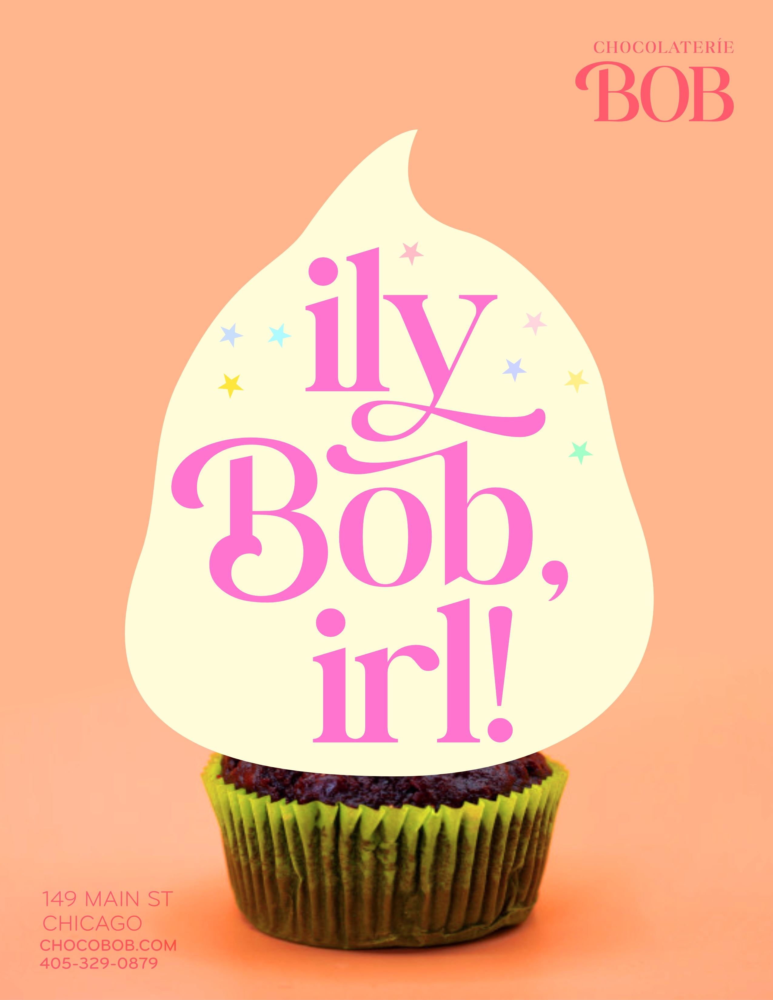This is an advertisement for Chocolaterie Bob, featuring the bottom of a photographed cupcake, with a flat illustration of the frosting and a message reading "ily Bob, irl!". The background is a bright salmon color, and the Chocolaterie Bob logo is in the top right corner.