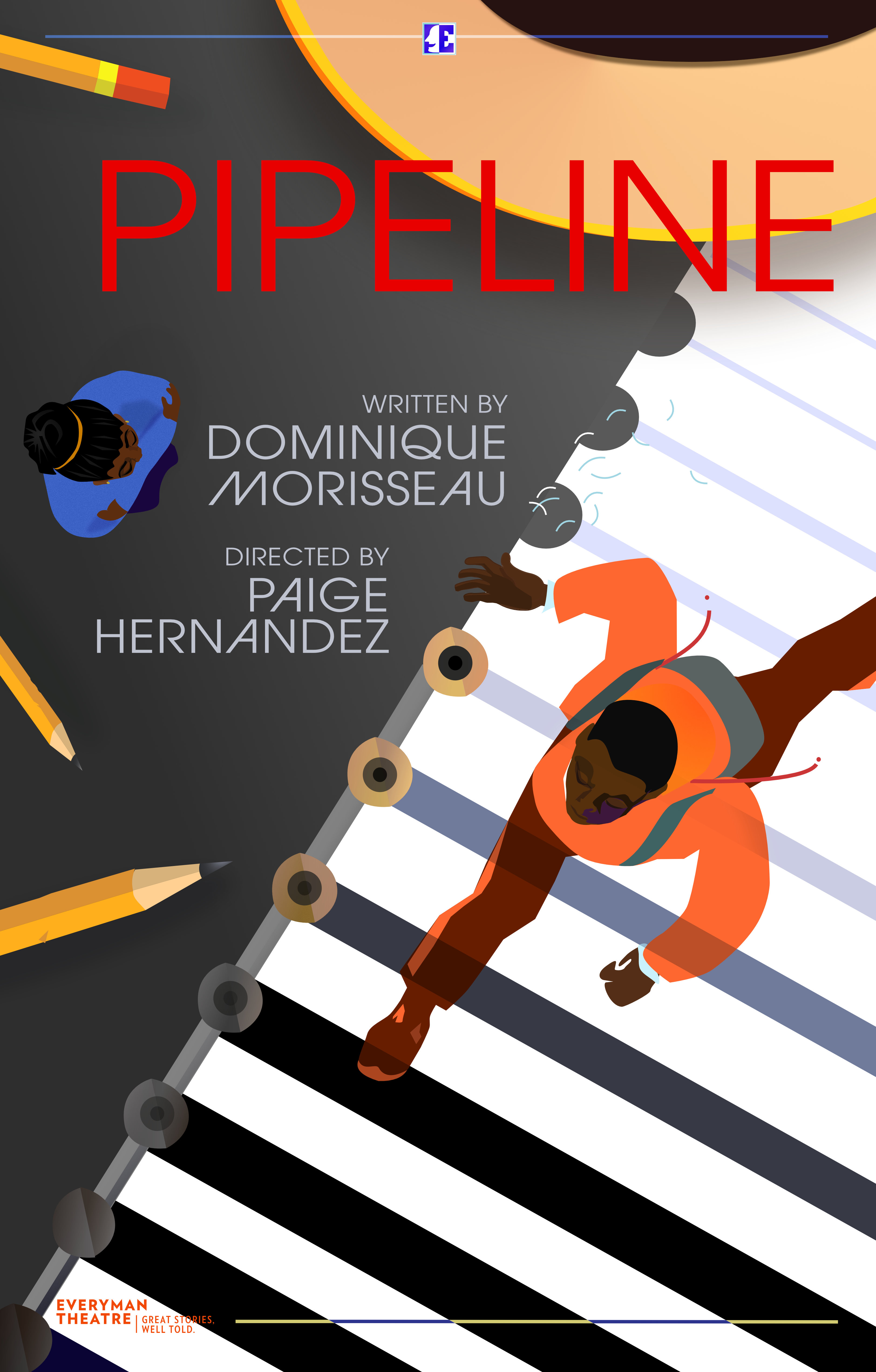 This is an image of a theater poster designed for the Everyman Theater Company's 30th season, specifically, of the production "Pipeline". The illustration is in a flat style, and features a birds eye view of a person walking across a crosswalk, but the crosswalk is actually a sheet of notebook paper and large pencils are scattered around it . Part of a "0" is woven into the background. 