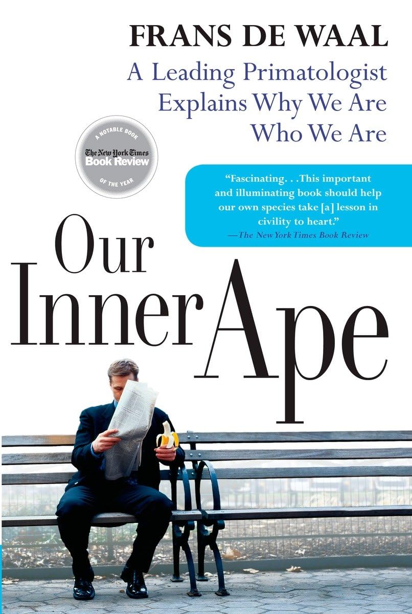Book Cover for "Our Inner Ape" featuring an image of a man in a suit eating a banana on a park bench and reading a newspaper.