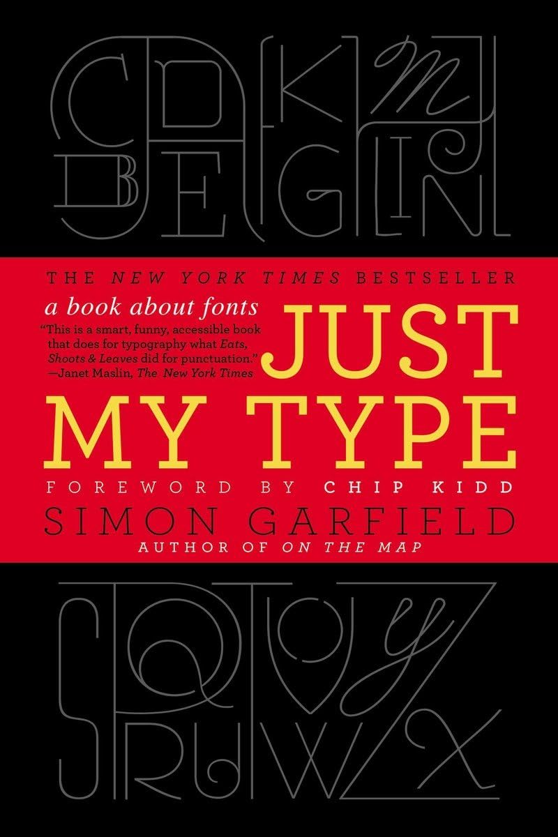Book cover for "Just My Type: A book about fonts"