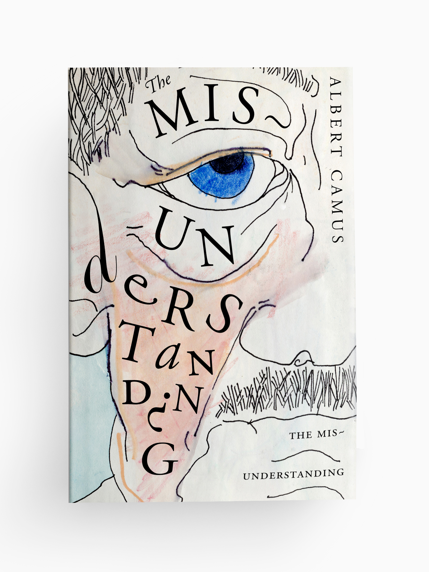 This is an image of the front cover of "The Misunderstanding" by Albert Camus. The art features an expressively drawn face of a mustacheoed man with blue eyes and a rudy complexion. The title flows along the contours of his face.