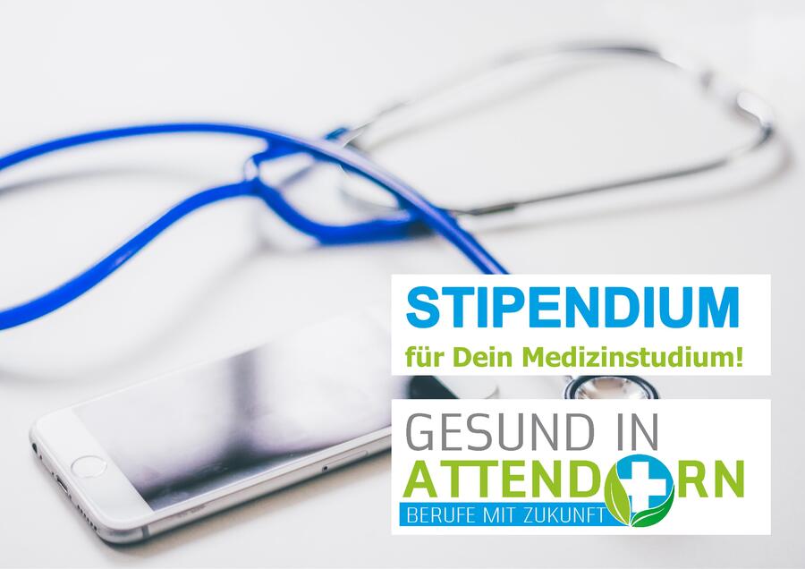 Bild vergrößern: Arztzubehör und Handy mit dem Schriftzug Stipendium für Dein Medizinstudium.