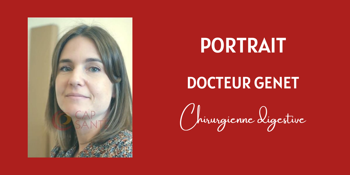Dr Genet, une chirurgienne engagée pour ses patients