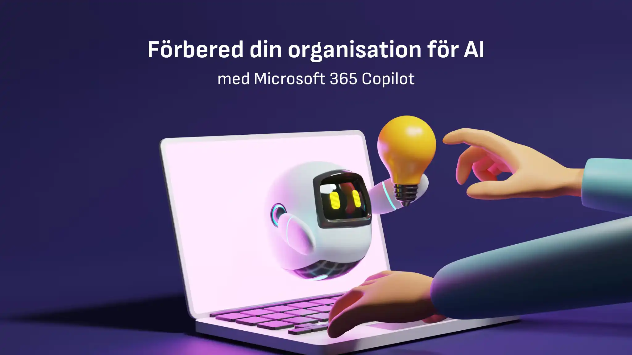 AI-generad bild som fiktivt föreställer en robot som hoppar ut genom en datorskärm med en glödlampa i handen och två fiktiva händer tar emot glödlampan. Med texten "Förbered din organisation för AI med Microsoft 365 Copilot" över datorskärmen.