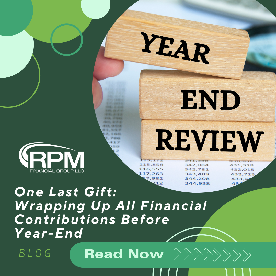 Wrapping Up All of Your Financial Contributions Before the New Year