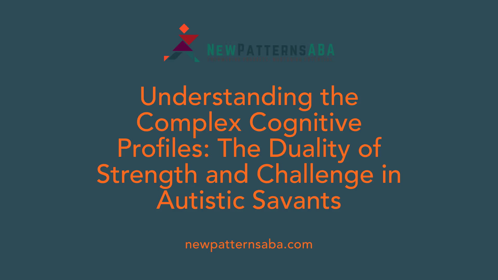 Understanding the Complex Cognitive Profiles: The Duality of Strength and Challenge in Autistic Savants
