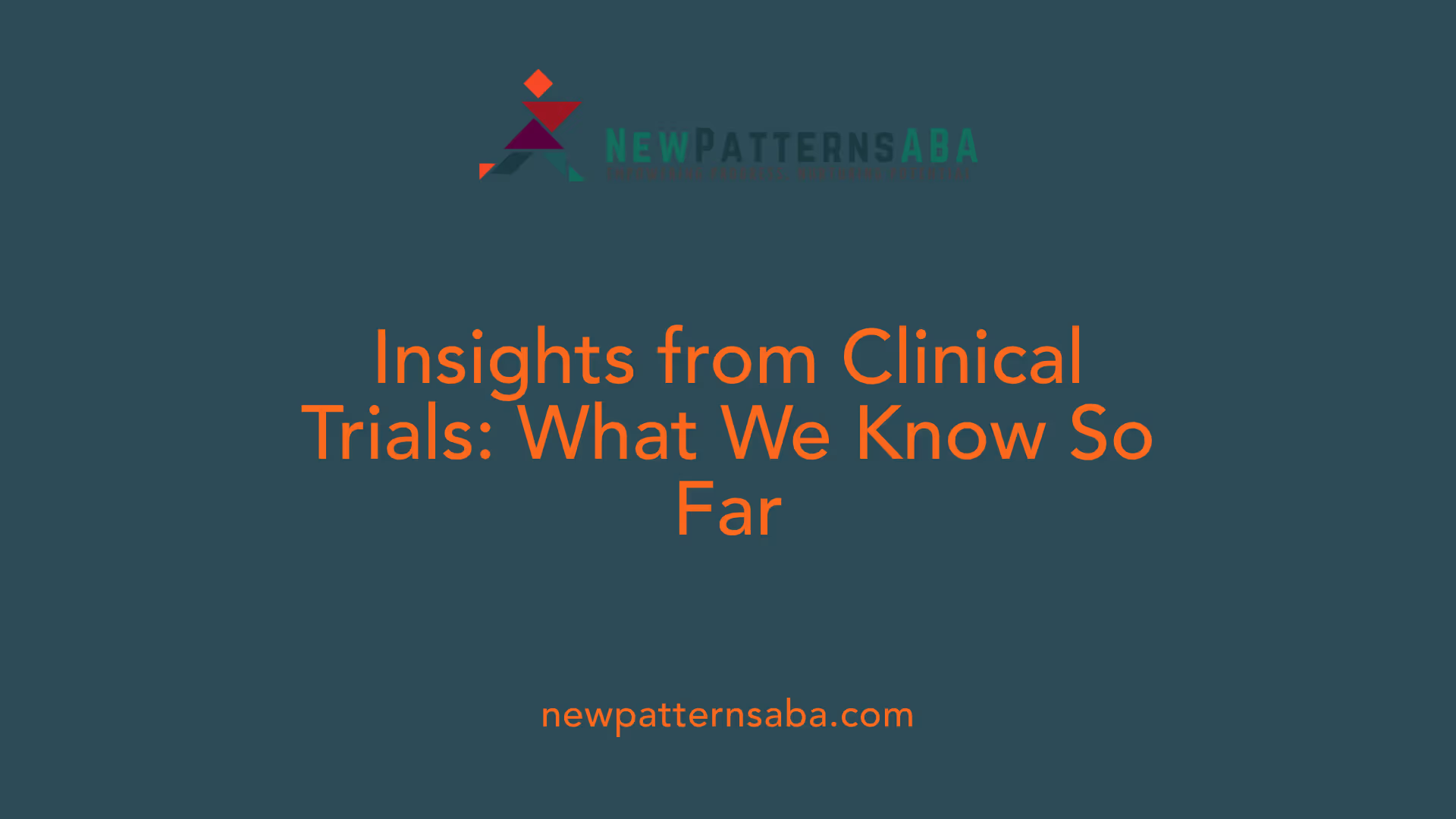 Insights from Clinical Trials: What We Know So Far