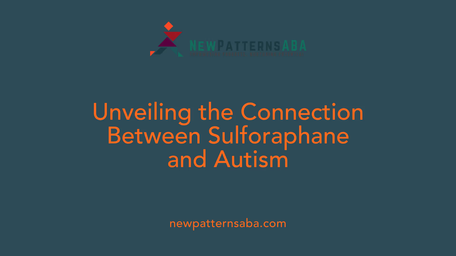 Unveiling the Connection Between Sulforaphane and Autism