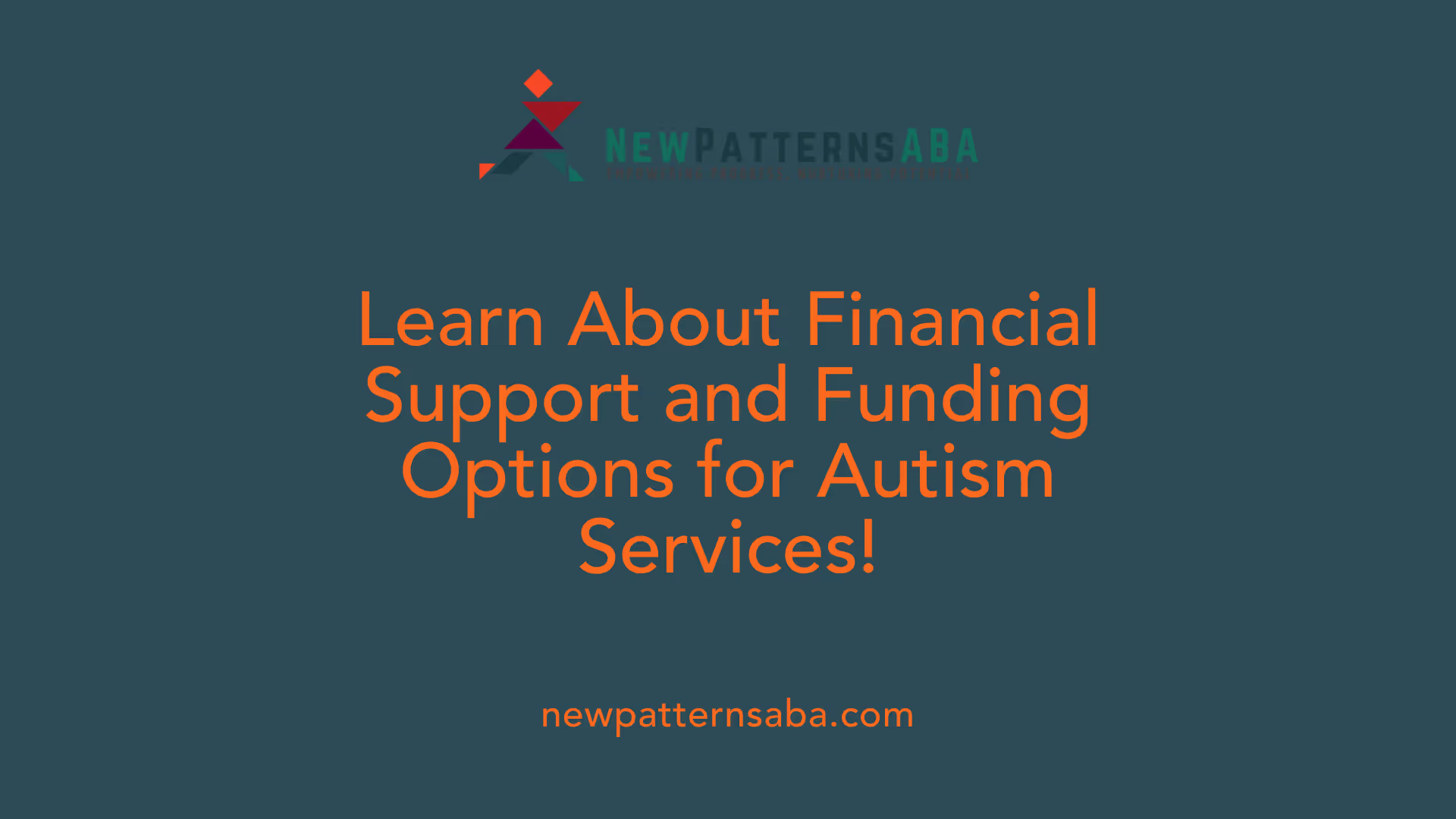 Learn About Financial Support and Funding Options for Autism Services!