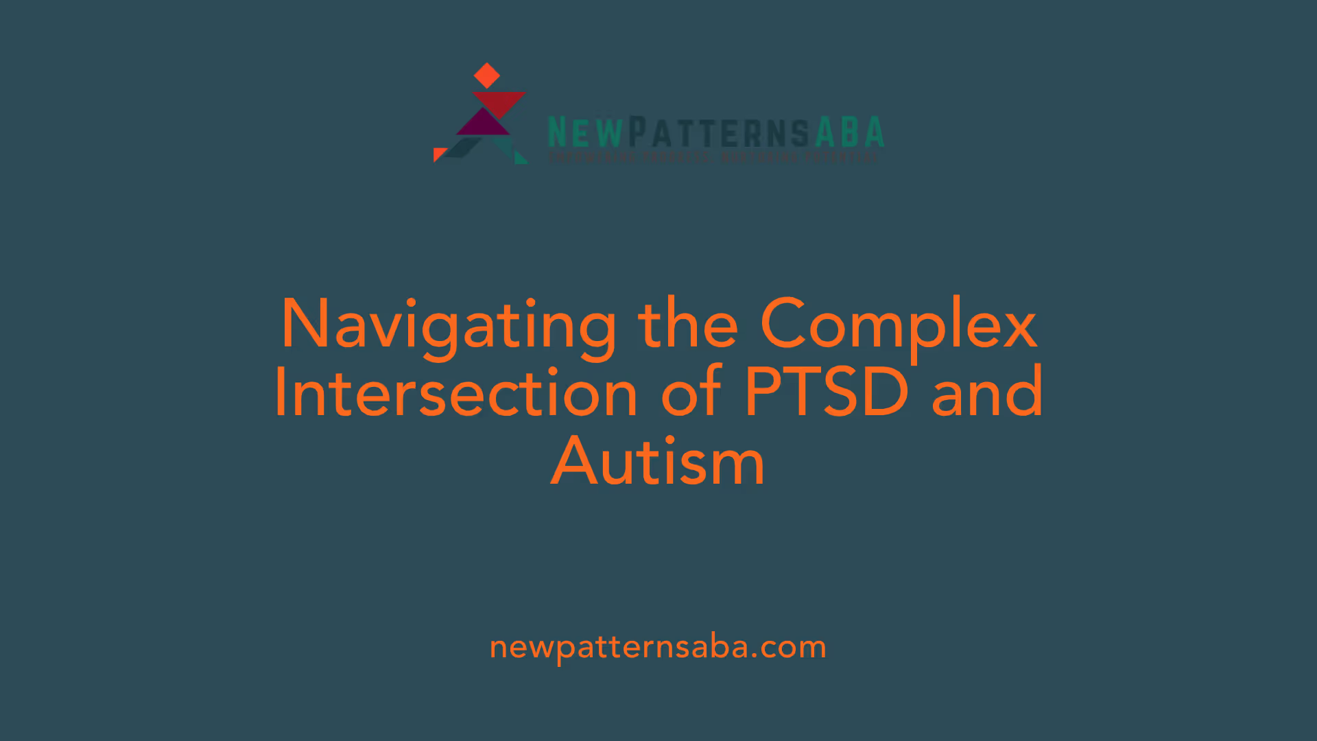 Navigating the Complex Intersection of PTSD and Autism