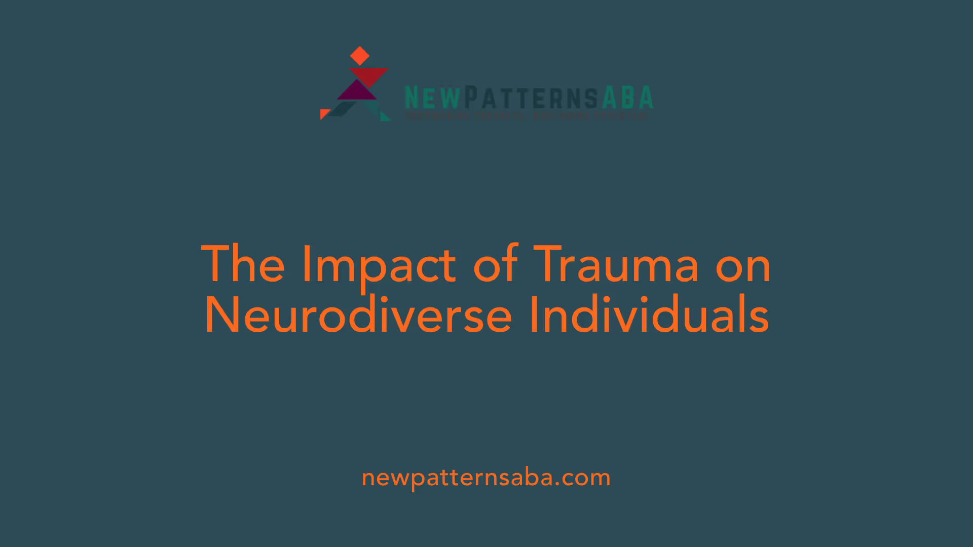 The Impact of Trauma on Neurodiverse Individuals