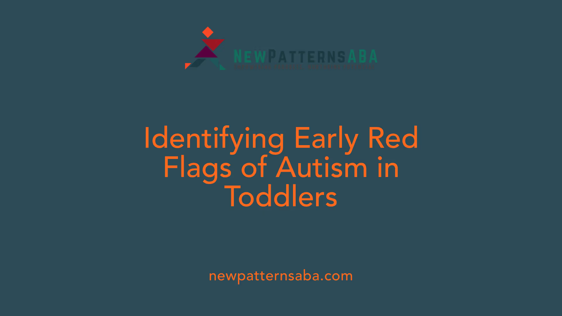 Identifying Early Red Flags of Autism in Toddlers