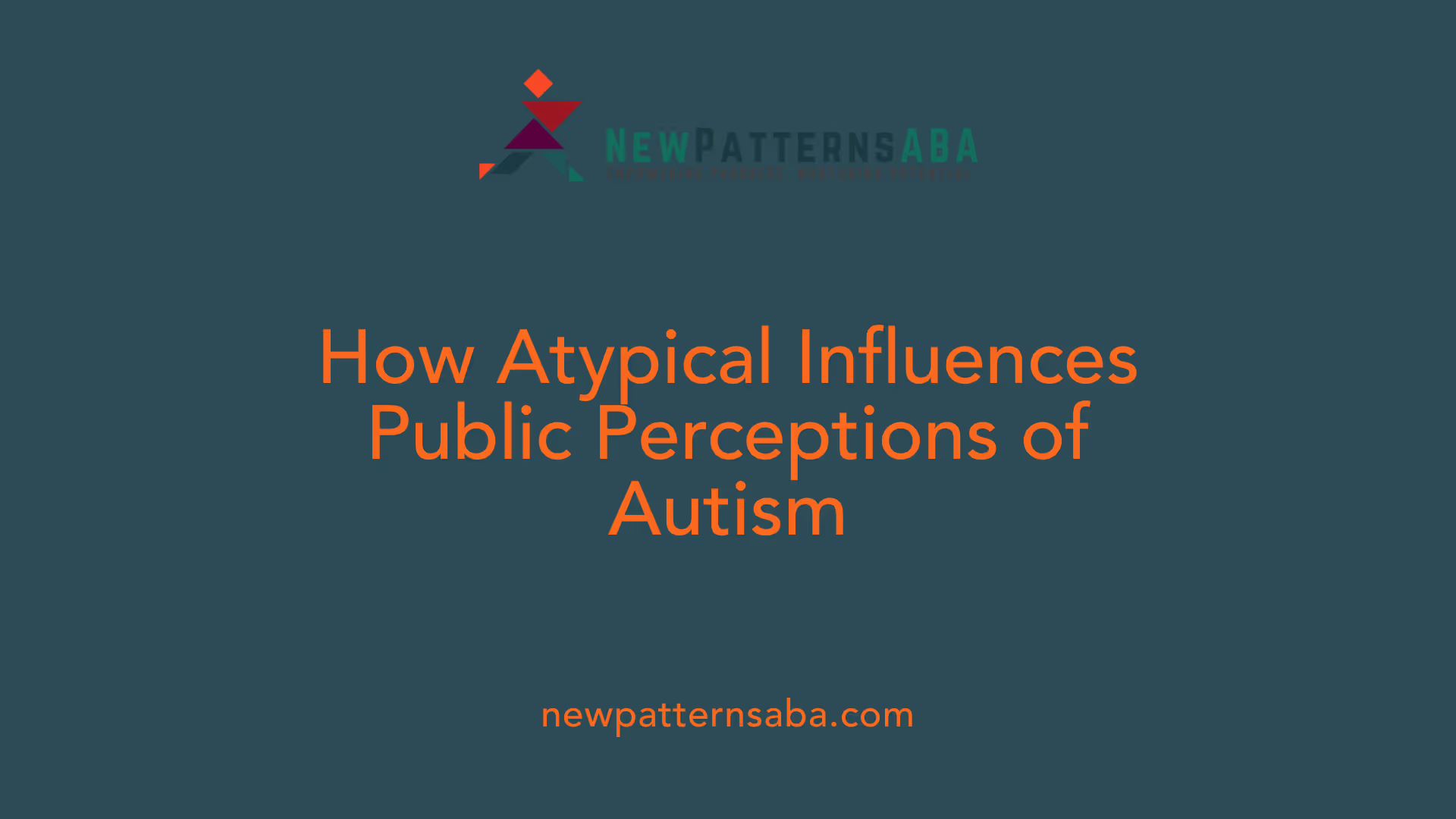 How Atypical Influences Public Perceptions of Autism