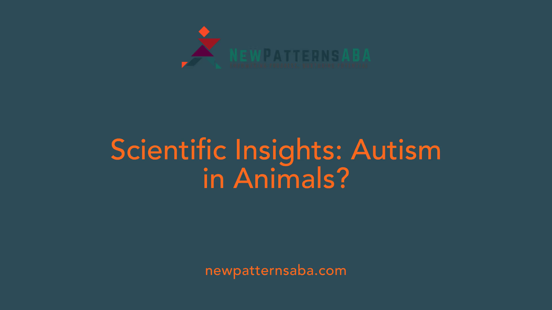 Scientific Insights: Autism in Animals?