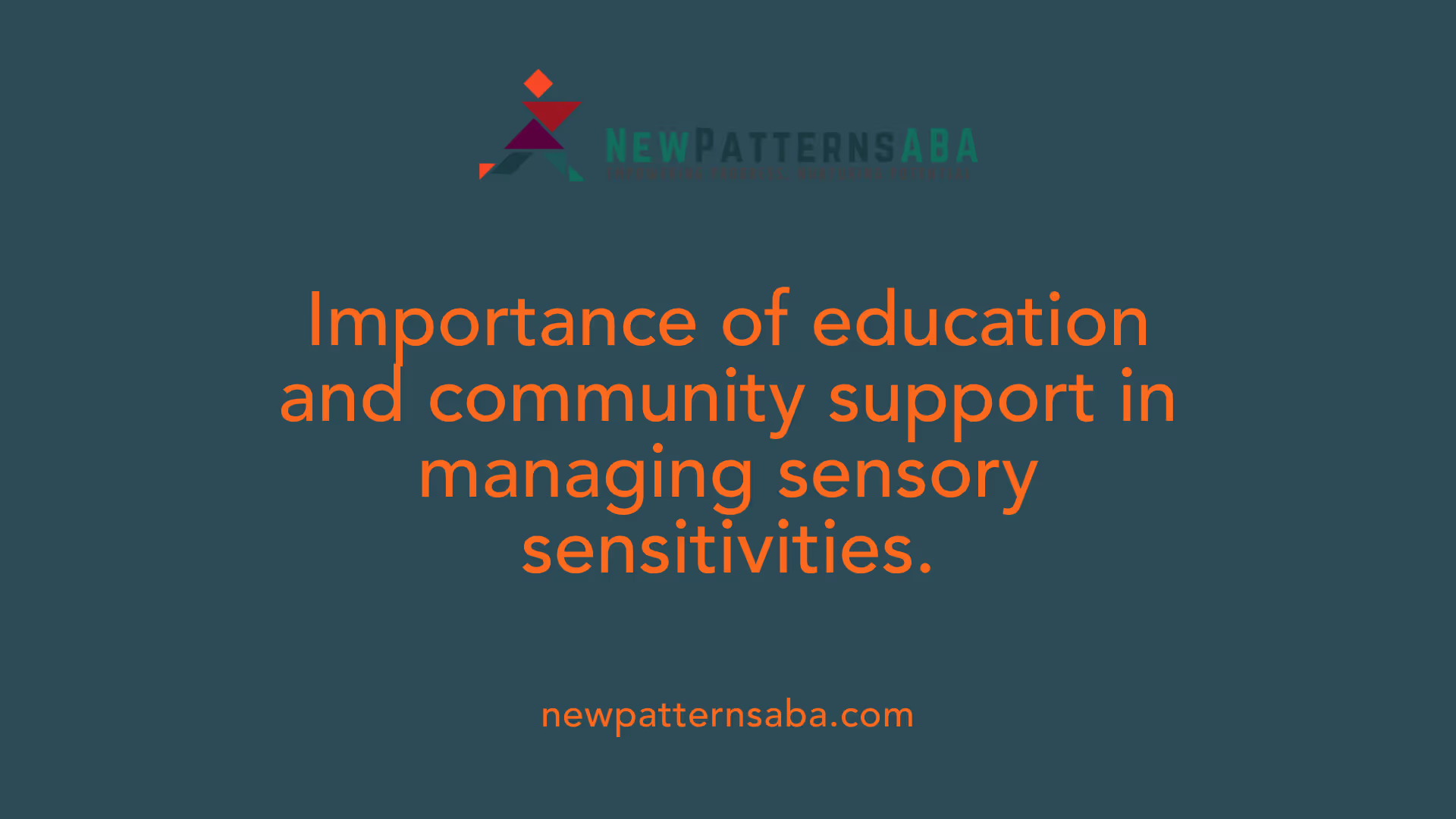 Importance of education and community support in managing sensory sensitivities.