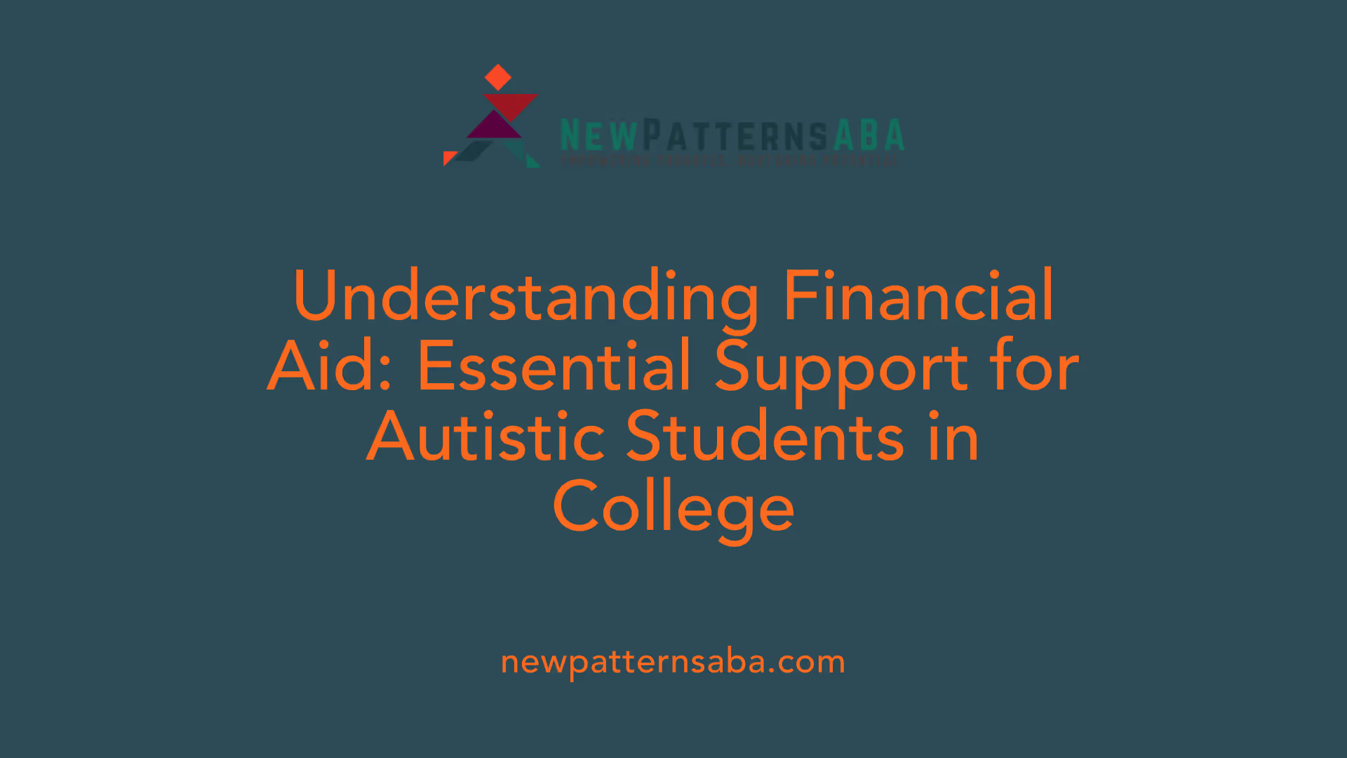 Understanding Financial Aid: Essential Support for Autistic Students in College