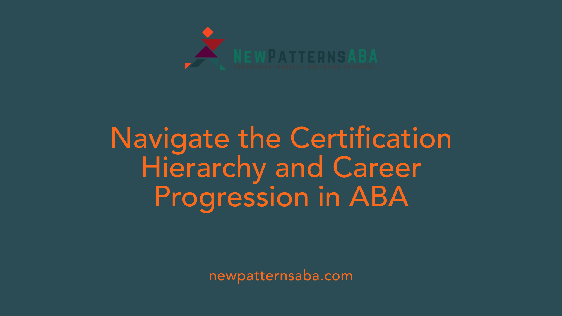 Navigate the Certification Hierarchy and Career Progression in ABA