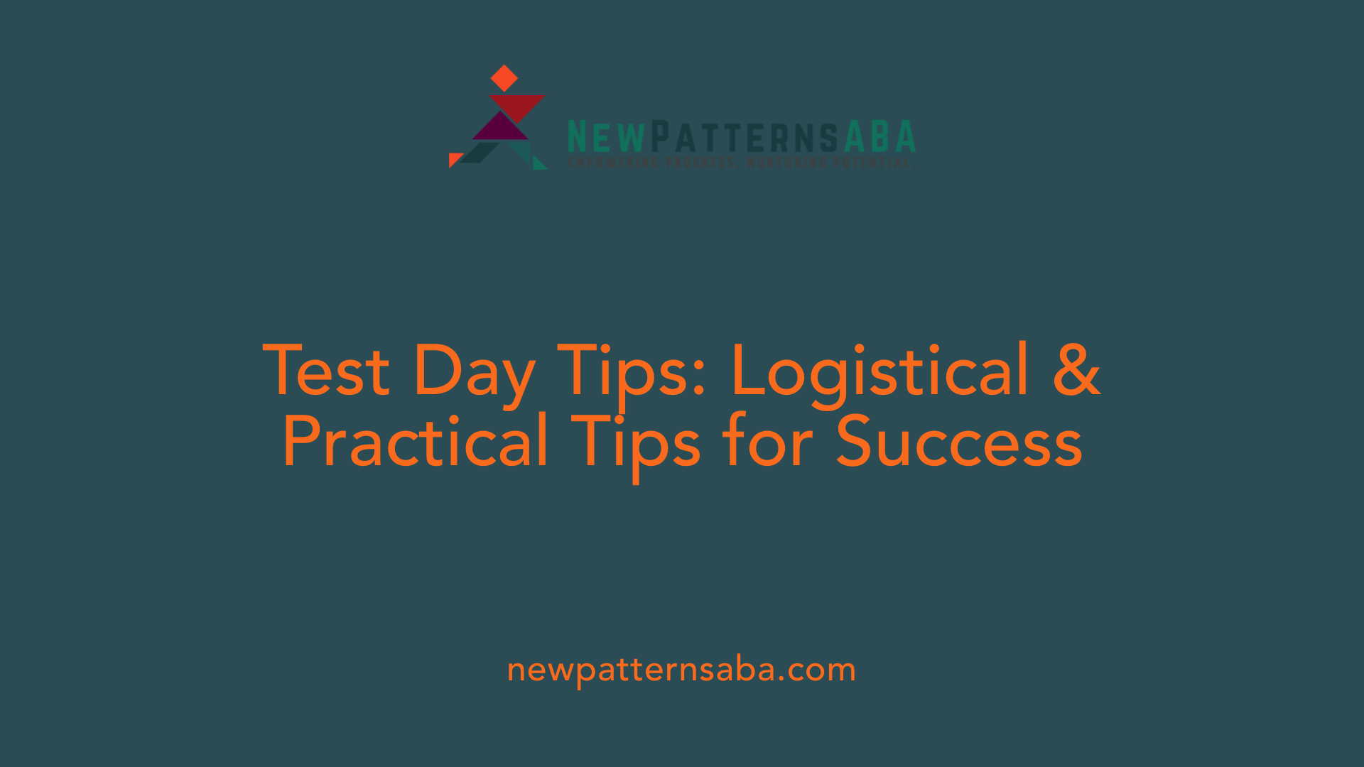 Test Day Tips: Logistical &amp; Practical Tips for Success