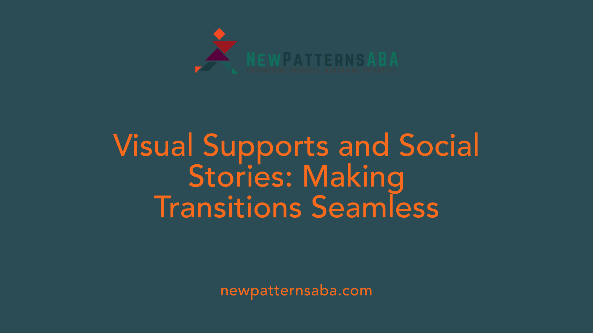 Visual Supports and Social Stories: Making Transitions Seamless