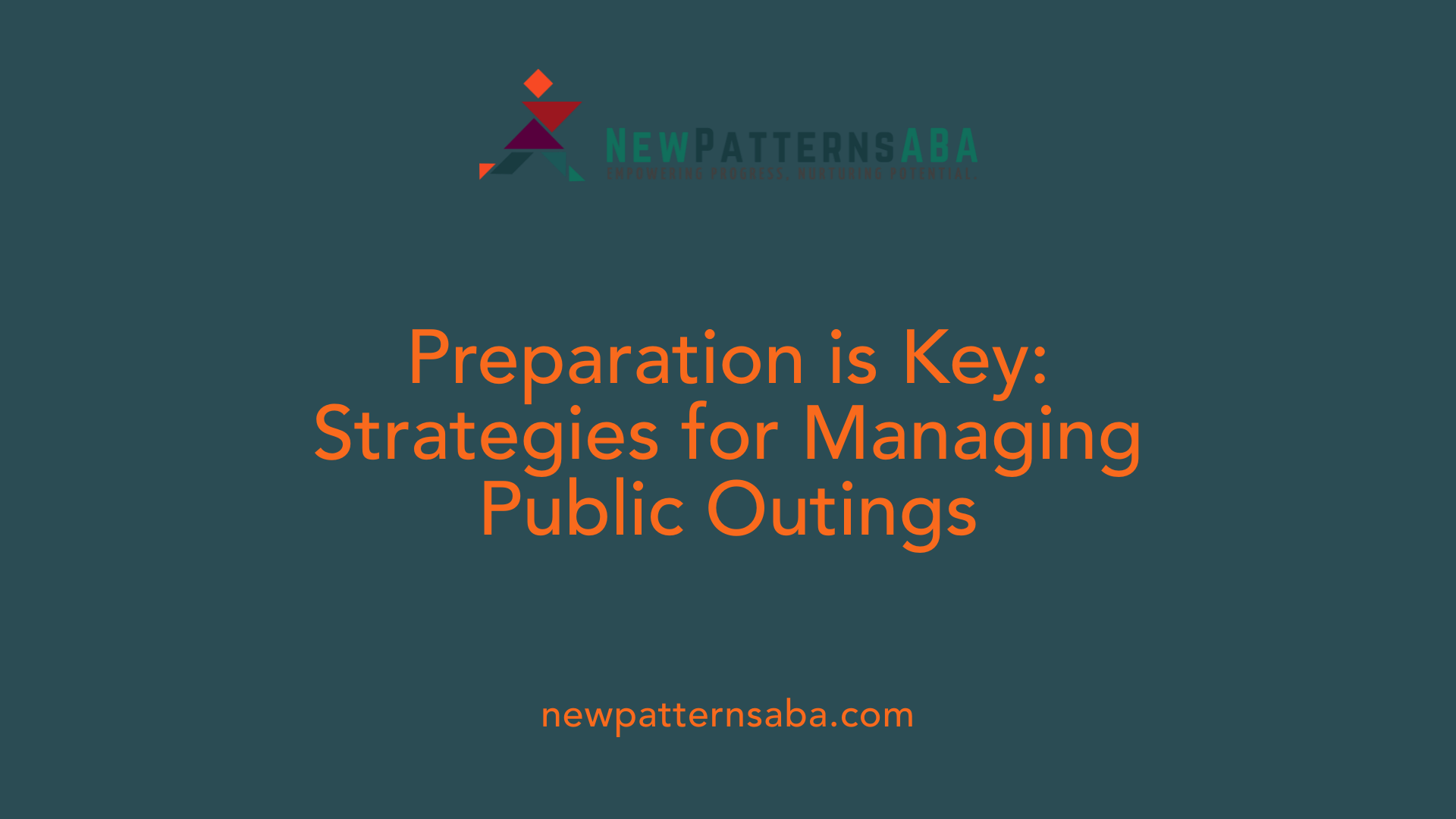 Preparation is Key: Strategies for Managing Public Outings